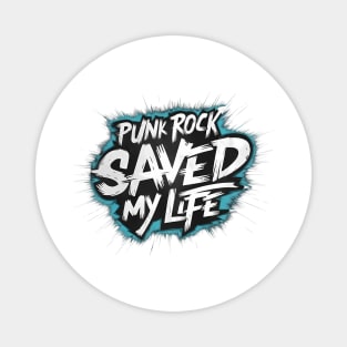 Punk Rock Saved My Life Magnet